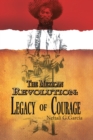 The Mexican Revolution: Legacy of Courage - eBook