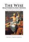 The Wise Masterbuilder Series - Book