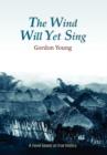 The Wind Will Yet Sing - Book