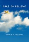 Dare to Believe - Book