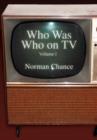 Who Was Who on TV : Volume I - Book