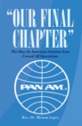 "Our Final Chapter" : The Day an American Aviation Icon Ceased All Operations - eBook