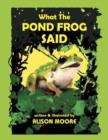 What the Pond Frog Said - Book