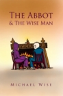 The Abbot & the Wise Man - eBook