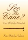 See the Cane? - Book