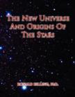 The New Universe and Origins of the Stars - Book