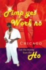 Pimp Yes Work No : Get the Money from the Ho - eBook