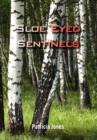 Sloe Eyed Sentinels - Book