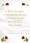 A Ray of Hope, a Whispered Prayer, a Starlit Night Says God's Still There - Book