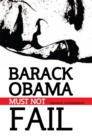 Barack Obama Must Not Fail - eBook