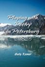 Playing with Poetry in Petersburg - Book