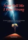 Now Tell Me I Was Wrong - Book