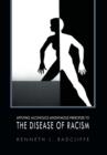 Applying Alcoholics Anonymous Principles to the Disease of Racism - Book