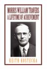 Morris William Travers- A Lifetime of Achievement - Book