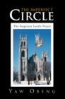 The Imperfect Circle : The Forgotten Lord's Prayer - eBook
