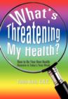 What's Threatening My Health? - Book