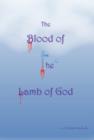 The Blood of the Lamb of God - Book