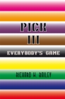 Pick Iii : Everybody'S Game - eBook
