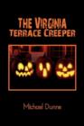 The Virginia Terrace Creeper : A Halloween Story - Book