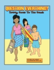 Tommy Goes to the Beach : Question Everything - Book