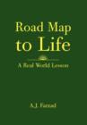 Road Map to Life : A Real World Lesson - Book