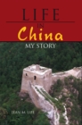 Life in China : My Story - eBook