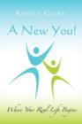 A New You : Where Your Real Life Begins - Book