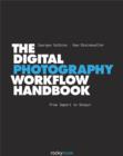 The Digital Photography Workflow Handbook - eBook