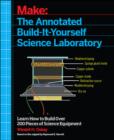 Make - The Annotated Build-It-Yourself Science Laboratory - Book