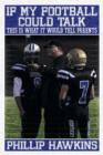 If My Football Could Talk This Is What It Would Tell Parents - Book