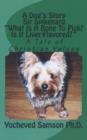 A Dog's Story : Sir Spikenard: What Is a Bone to Pick? Is It Liver-Flavored?: A Tale of Christian Values - Book