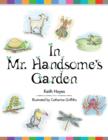 In Mr. Handsome's Garden - Book