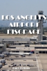 Los Angeles Airport Disgrace - eBook
