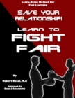 Save Your Relationship By Learning To Fight Fair (Learn-Bytes Series #1) - eBook