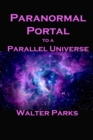 Paranormal Portal to a Parallel Universe - eBook