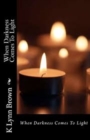 When Darkness Comes To Light - eBook