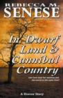 In Dwarf Land & Cannibal Country: A Horror Story - eBook