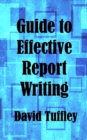 Guide to Effective Report Writing - eBook