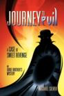 Journey to Evil : A Case of Sweet Revenge - Book