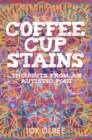 Coffee Cup Stains : Thoughts from an Autistic Poet - eBook