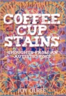 Coffee Cup Stains : Thoughts from an Autistic Poet - Book