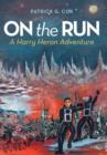 On the Run : A Harry Heron Adventure - Book