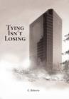 Tying Isn't Losing - Book