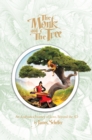 The Monk and the Tree : An Ayahuasca Journey of Love Beyond the 3D - eBook