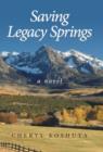 Saving Legacy Springs - Book