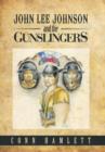 John Lee Johnson and the Gunslingers - Book
