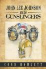 John Lee Johnson and the Gunslingers - Book
