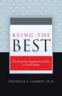 Being the Best : The Nonprofit Organization's Guide to Total Quality - Book