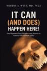 It Can (and Does) Happen Here! : One Physician's Four Decades-Long Journey as Coroner in Rural North Idaho - Book