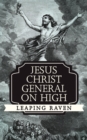 Jesus Christ General on High - eBook